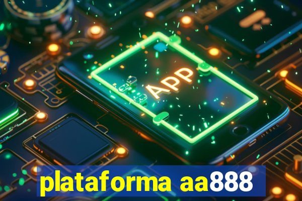 plataforma aa888